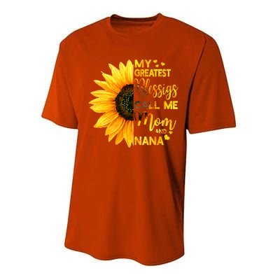 My Greatest Blessings Call Me Mom And Nana Family Sunflower Gift Performance Sprint T-Shirt