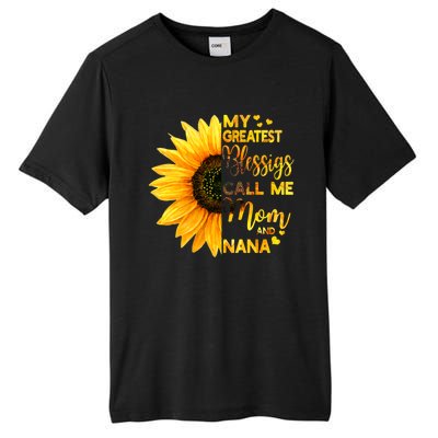 My Greatest Blessings Call Me Mom And Nana Family Sunflower Gift Tall Fusion ChromaSoft Performance T-Shirt