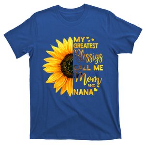 My Greatest Blessings Call Me Mom And Nana Family Sunflower Gift T-Shirt