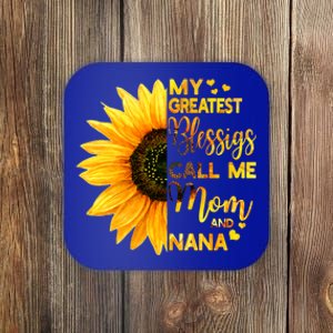 My Greatest Blessings Call Me Mom And Nana Family Sunflower Gift Coaster