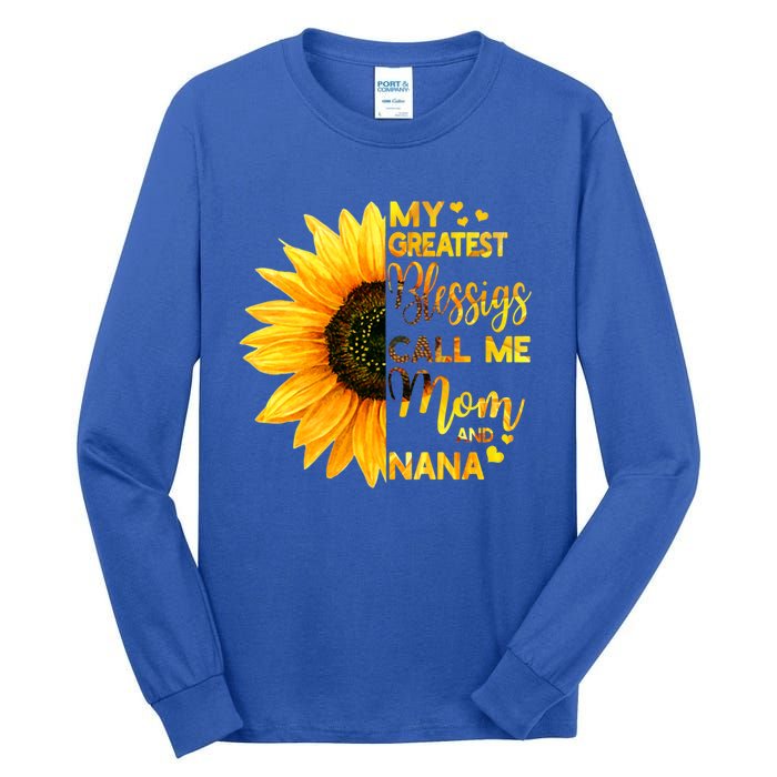 My Greatest Blessings Call Me Mom And Nana Family Sunflower Gift Tall Long Sleeve T-Shirt