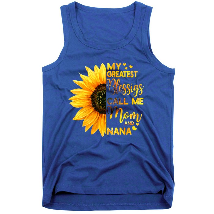 My Greatest Blessings Call Me Mom And Nana Family Sunflower Gift Tank Top