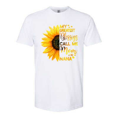 My Greatest Blessings Call Me Mom And Nana Family Sunflower Gift Softstyle CVC T-Shirt