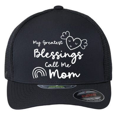 My Greatest Blessing Call Me Mom Cute Gift Flexfit Unipanel Trucker Cap