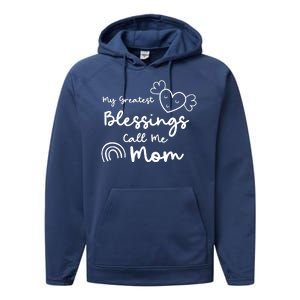 My Greatest Blessing Call Me Mom Cute Gift Performance Fleece Hoodie