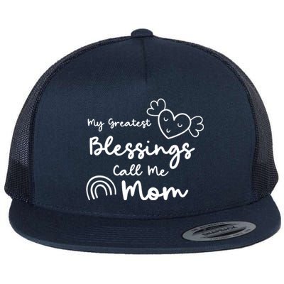 My Greatest Blessing Call Me Mom Cute Gift Flat Bill Trucker Hat