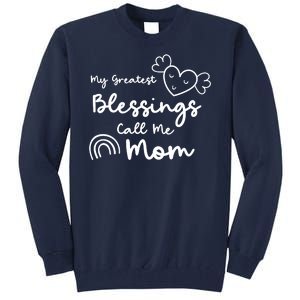 My Greatest Blessing Call Me Mom Cute Gift Tall Sweatshirt