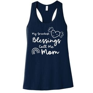 My Greatest Blessing Call Me Mom Cute Gift Women's Racerback Tank