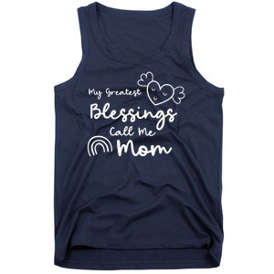 My Greatest Blessing Call Me Mom Cute Gift Tank Top