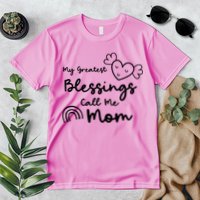 My Greatest Blessing Call Me Mom Cute Gift Premium T-Shirt
