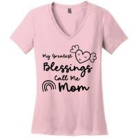 My Greatest Blessing Call Me Mom Cute Gift Women's V-Neck T-Shirt