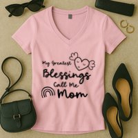 My Greatest Blessing Call Me Mom Cute Gift Women's V-Neck T-Shirt