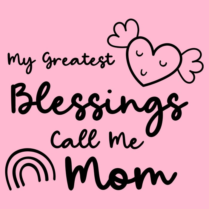My Greatest Blessing Call Me Mom Cute Gift Women's V-Neck T-Shirt