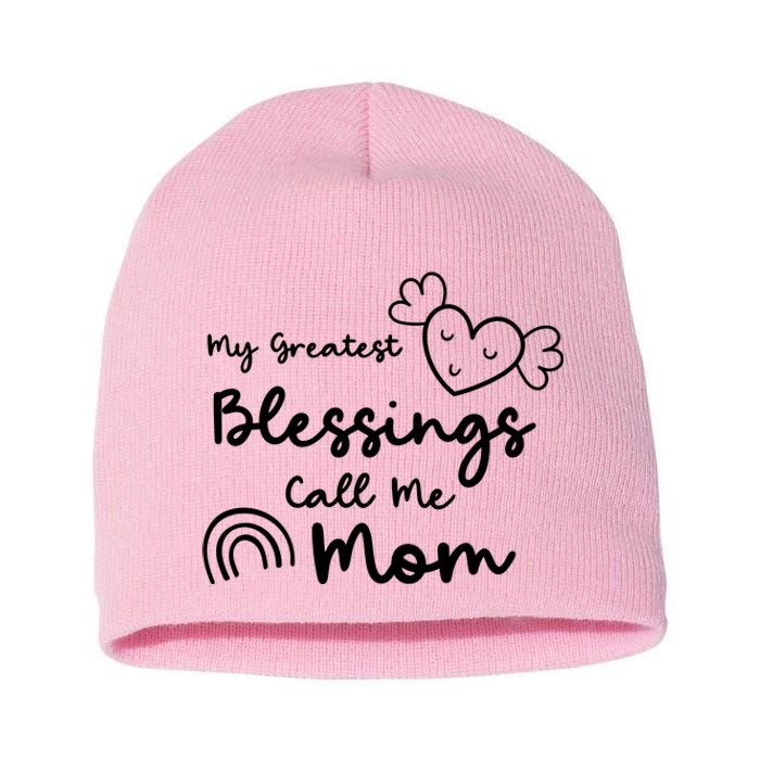 My Greatest Blessing Call Me Mom Cute Gift Short Acrylic Beanie