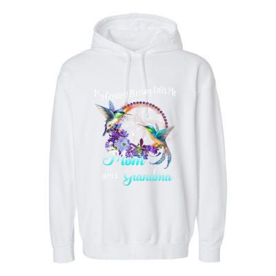 My Greatest Blessing Calls Me Mom And Grandma Hummingbird Meaningful Gift Garment-Dyed Fleece Hoodie