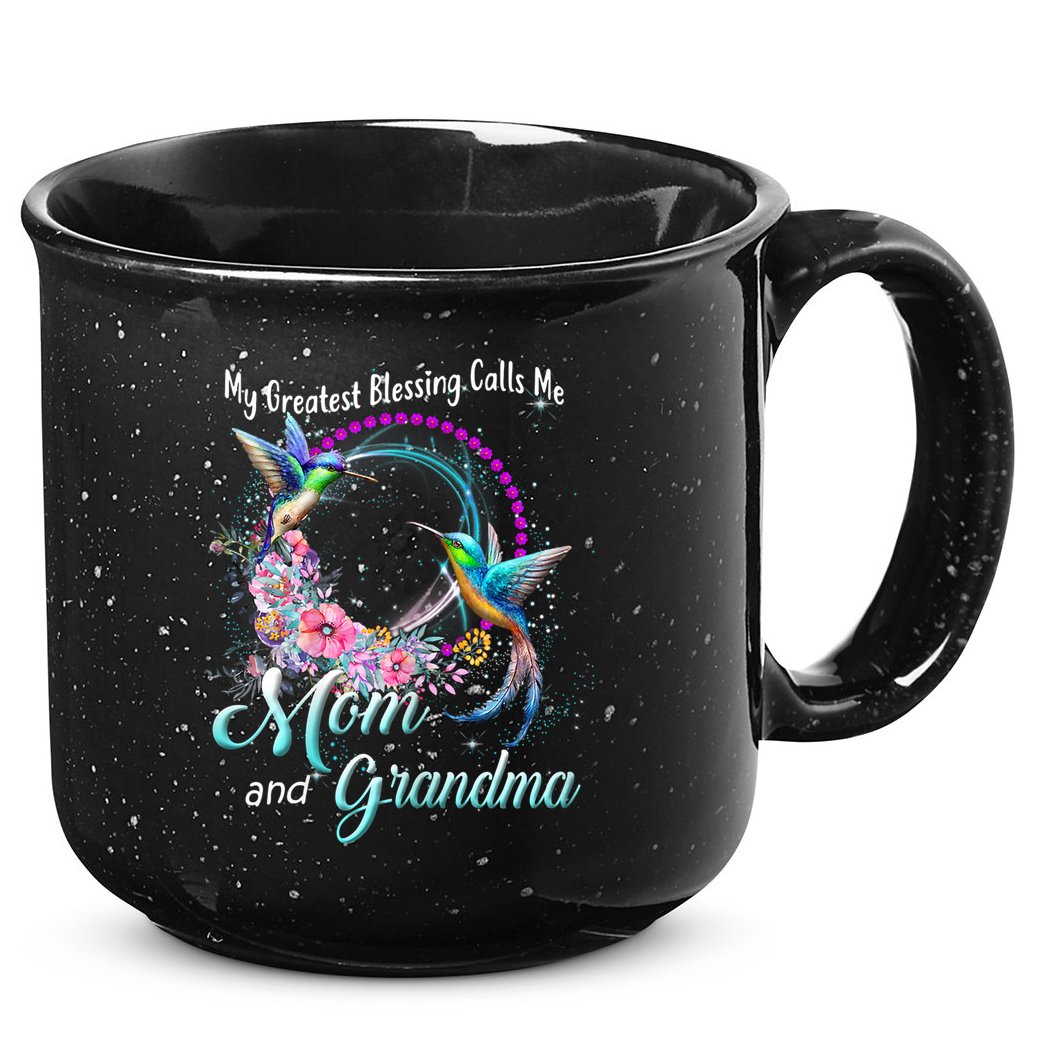 My Greatest Blessing Calls Me Mom And Grandma Hummingbirds Gift 15oz Campfire Ceramic Mug