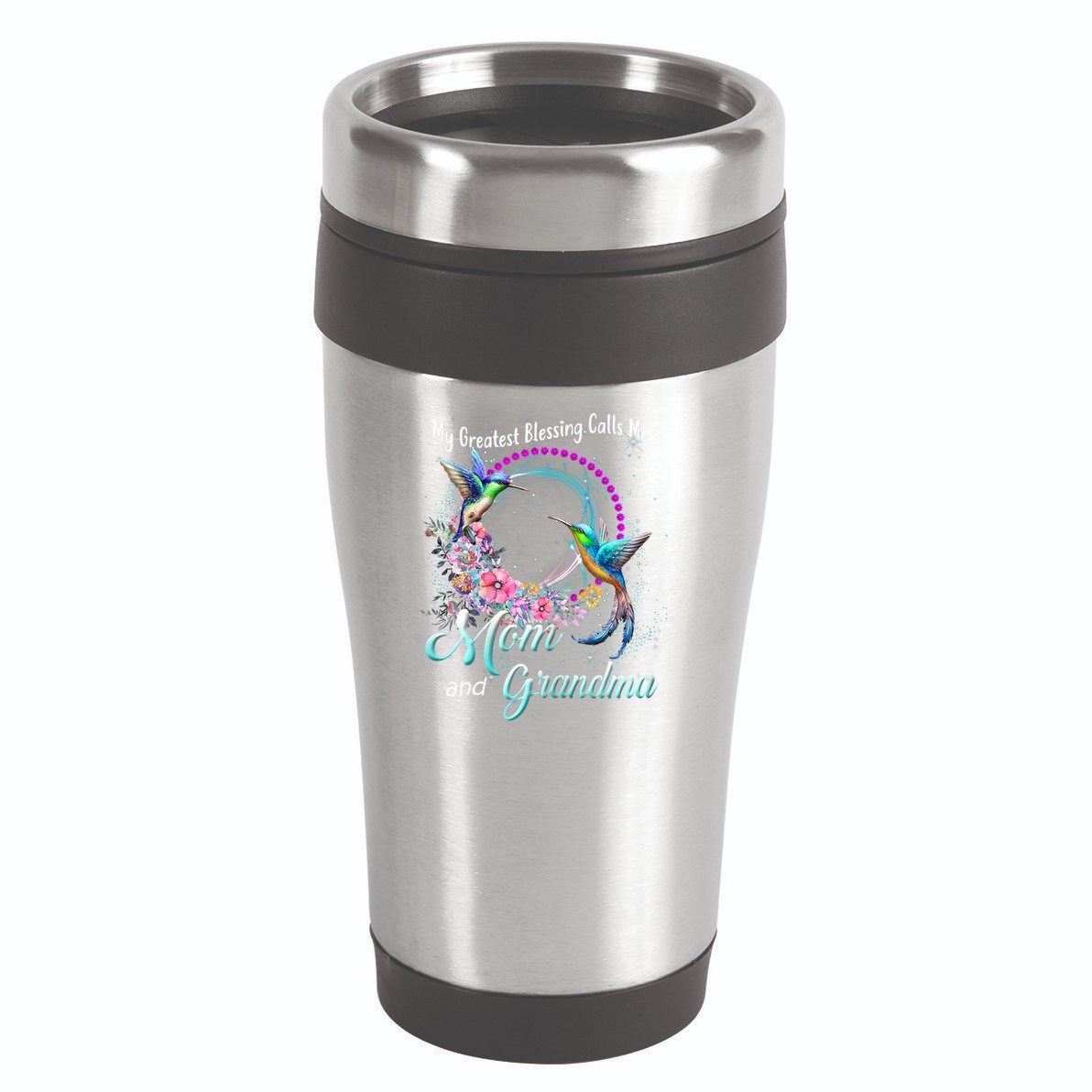 My Greatest Blessing Calls Me Mom And Grandma Hummingbirds Gift 16oz Travel Tumbler