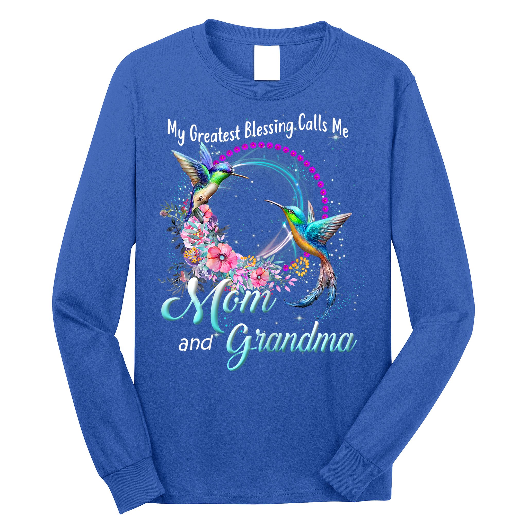 My Greatest Blessing Calls Me Mom And Grandma Hummingbirds Gift Long Sleeve Shirt
