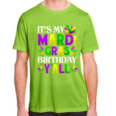 Mardi Gras Birthday Party Yall Mardi Gras Meaningful Gift Adult ChromaSoft Performance T-Shirt