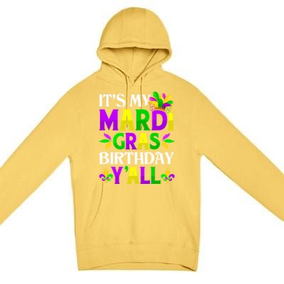 Mardi Gras Birthday Party Yall Mardi Gras Meaningful Gift Premium Pullover Hoodie