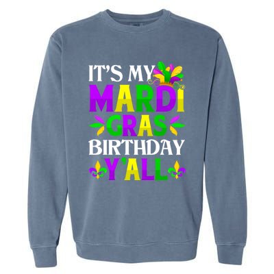 Mardi Gras Birthday Party Yall Mardi Gras Meaningful Gift Garment-Dyed Sweatshirt