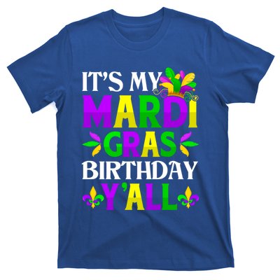 Mardi Gras Birthday Party Yall Mardi Gras Meaningful Gift T-Shirt