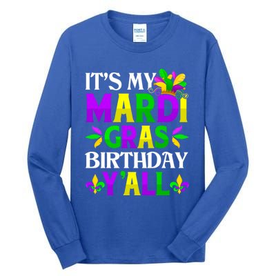 Mardi Gras Birthday Party Yall Mardi Gras Meaningful Gift Tall Long Sleeve T-Shirt