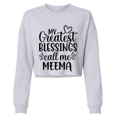 My Greatest Blessings Call Me Meema Yiddish Grandma Gift Cropped Pullover Crew