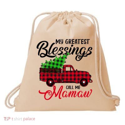 My Greatest Blessings Call Me Mamaw Xmas Funny Gift Christmas Cool Gift Drawstring Bag