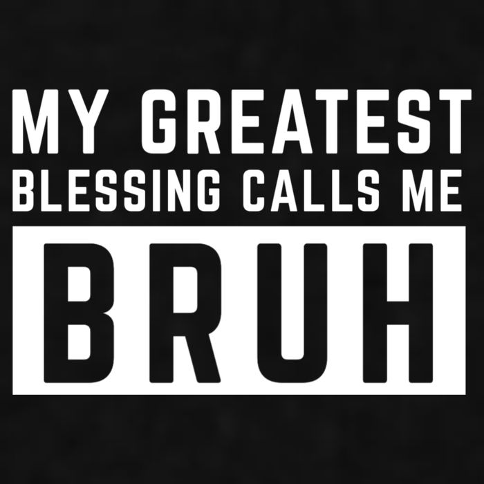 My Greatest Blessing Calls Me Bruh Funny Tee Ladies PosiCharge Tri-Blend Wicking Tank