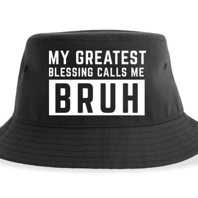 My Greatest Blessing Calls Me Bruh Funny Tee Sustainable Bucket Hat