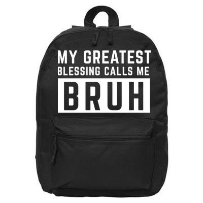 My Greatest Blessing Calls Me Bruh Funny Tee 16 in Basic Backpack