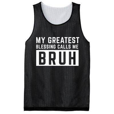 My Greatest Blessing Calls Me Bruh Funny Tee Mesh Reversible Basketball Jersey Tank