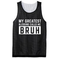 My Greatest Blessing Calls Me Bruh Funny Tee Mesh Reversible Basketball Jersey Tank