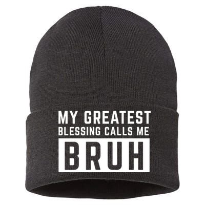 My Greatest Blessing Calls Me Bruh Funny Tee Sustainable Knit Beanie