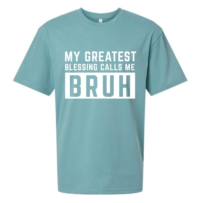 My Greatest Blessing Calls Me Bruh Funny Tee Sueded Cloud Jersey T-Shirt