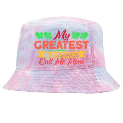 My Greatest Blessings Call Me Mom Vintage Mother Gift Tie-Dyed Bucket Hat