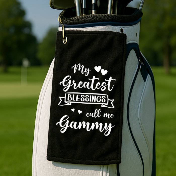 My Greatest Blessings Call Me Gammy Gift Golf Towel