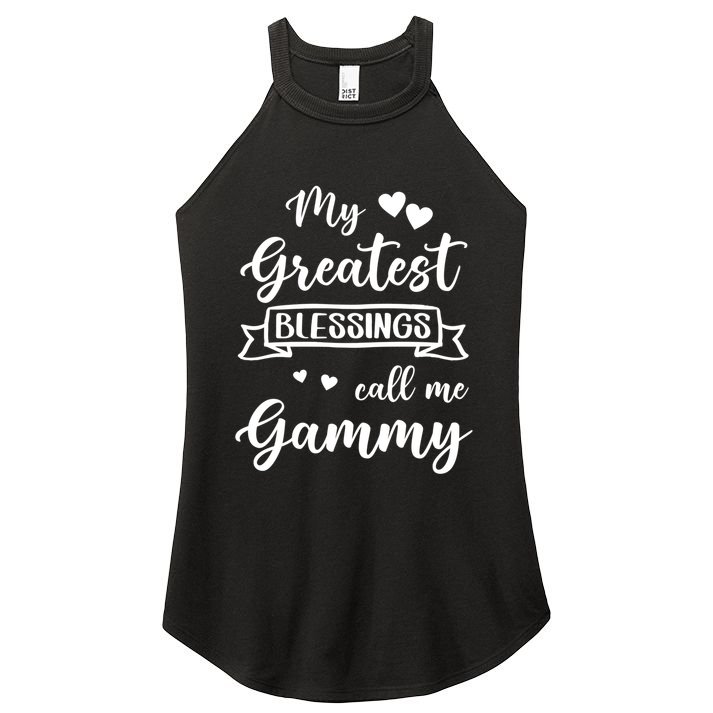 My Greatest Blessings Call Me Gammy Gift Women's Perfect Tri Rocker Tank