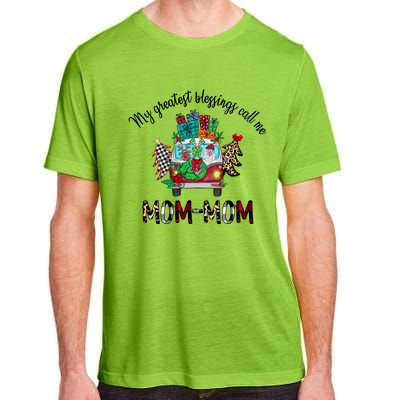 My Greatest Blessings Call Me Momgiftmom Christmas Gift Grandm Gift Adult ChromaSoft Performance T-Shirt