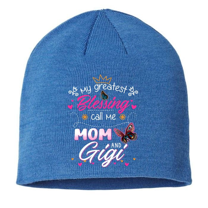 My Greatest Blessing Call Me Mom And Gigi Gift Sustainable Beanie