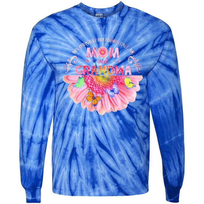 My Greatest Blessings Call Me Mom And Grandma Gift Tie-Dye Long Sleeve Shirt