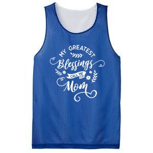 My Greatest Blessings Call Me Mom Happy Mothers Day Gift Mesh Reversible Basketball Jersey Tank