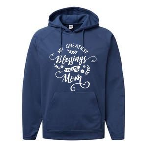 My Greatest Blessings Call Me Mom Happy Mothers Day Gift Performance Fleece Hoodie