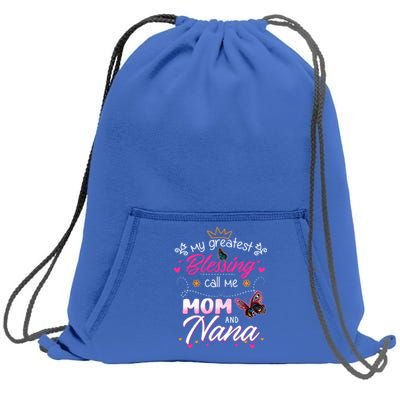 My Greatest Blessing Call Me Mom And Nana Gift Sweatshirt Cinch Pack Bag