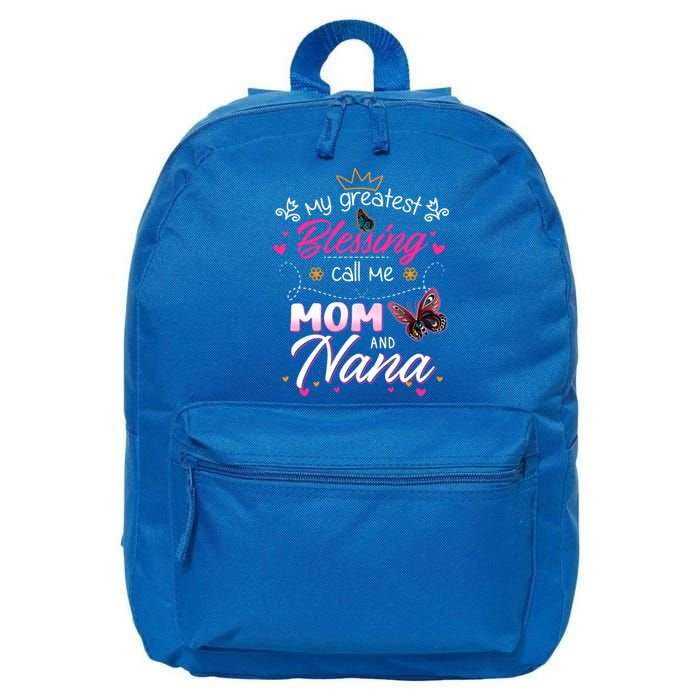 My Greatest Blessing Call Me Mom And Nana Gift 16 in Basic Backpack