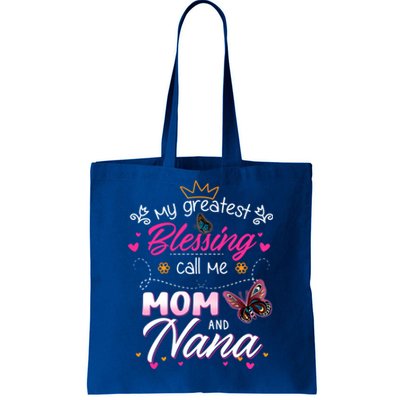 My Greatest Blessing Call Me Mom And Nana Gift Tote Bag