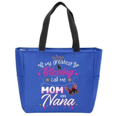 My Greatest Blessing Call Me Mom And Nana Gift Zip Tote Bag