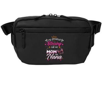 My Greatest Blessing Call Me Mom And Nana Gift Crossbody Pack