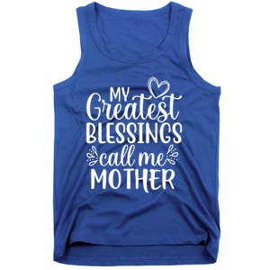 My Greatest Blessings Call Me Mother Special Mom Gift Tank Top